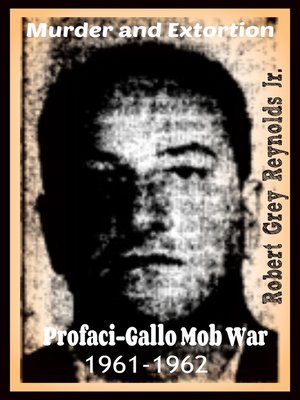 cover image of Murder and Extortion Profaci-Gallo Mob War 1961-1962